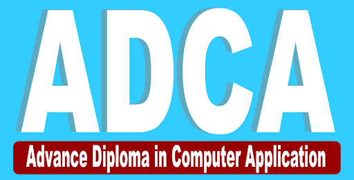 ADCA -Advance Diploma In Computer Application